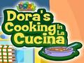 La Cucina ildə Dora nin Cooking online oynamaq